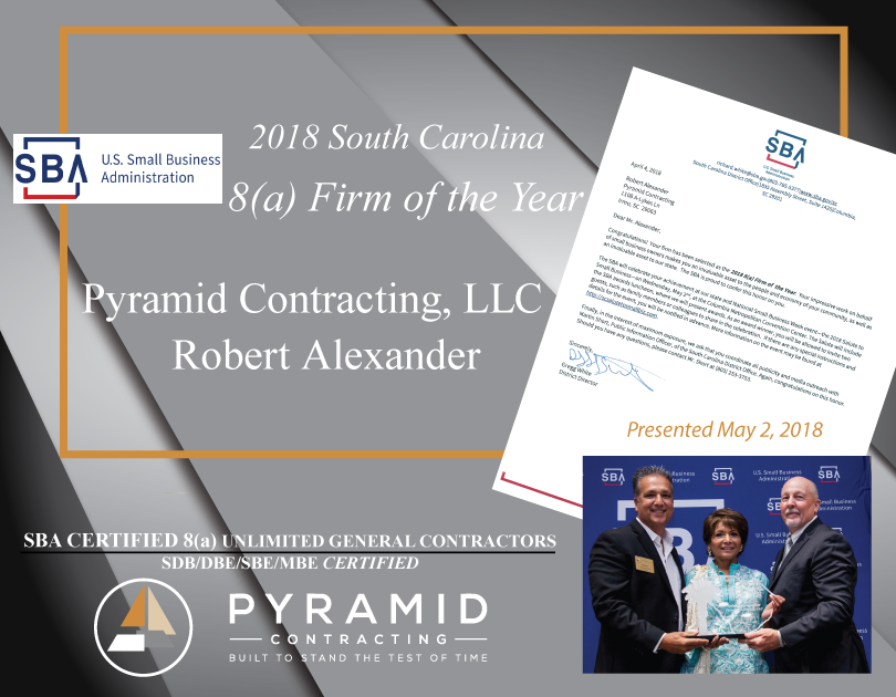 PYRAMID CONTRACTING AWARDED 2018 Construction 8a Firm of the Year by S.C. Small Business Administration